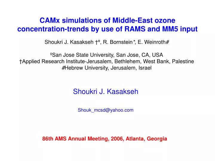 camx simulations of middle east ozone concentration trends by use of rams and mm5 input