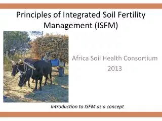 Principles of Integrated Soil Fertility Management (ISFM)