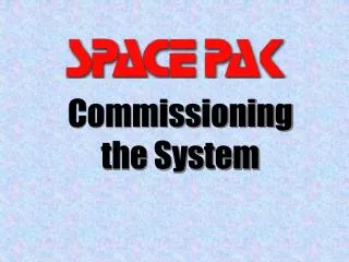Commissioning the System