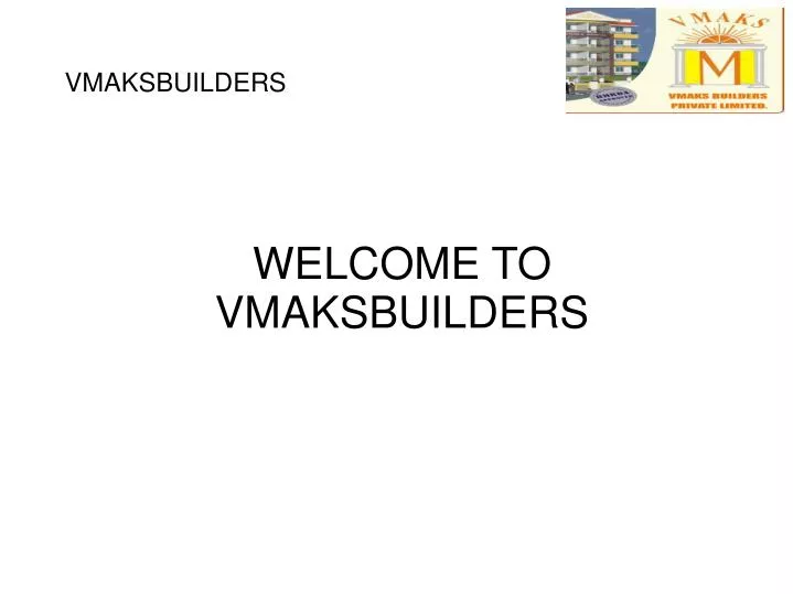 welcome to vmaksbuilders