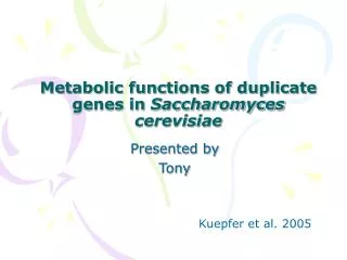 Metabolic functions of duplicate genes in Saccharomyces cerevisiae