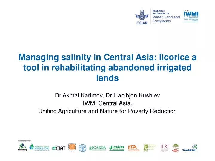 managing salinity in central asia licorice a tool in rehabilitating abandoned irrigated lands