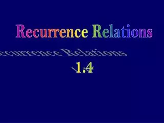 Recurrence Relations 1.4