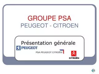 GROUPE PSA PEUGEOT - CITROEN