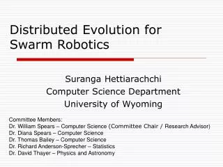 Distributed Evolution for Swarm Robotics