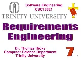 Dr. Thomas Hicks Computer Science Department Trinity University