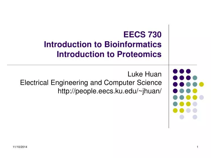 eecs 730 introduction to bioinformatics introduction to proteomics