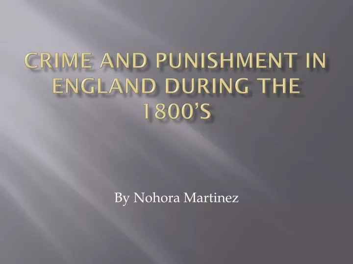 crime and punishment in england during the 1800 s