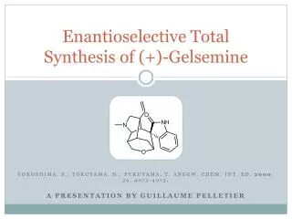 Enantioselective Total Synthesis of (+)-Gelsemine
