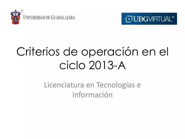 criterios de operaci n en el ciclo 2013 a