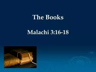 The Books Malachi 3:16-18