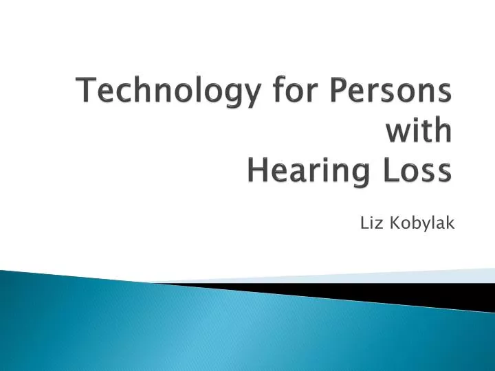 technology for persons with hearing loss