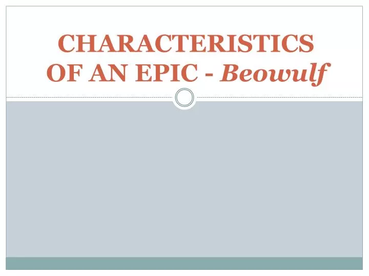 characteristics of an epic beowulf