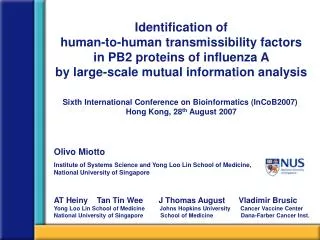 Sixth International Conference on Bioinformatics (InCoB2007) Hong Kong, 28 th August 2007