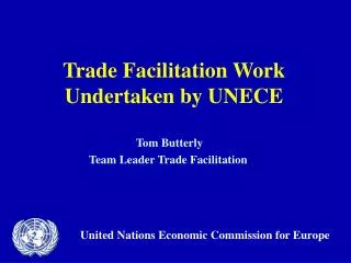 Trade Facilitation Work Undertaken by UNECE