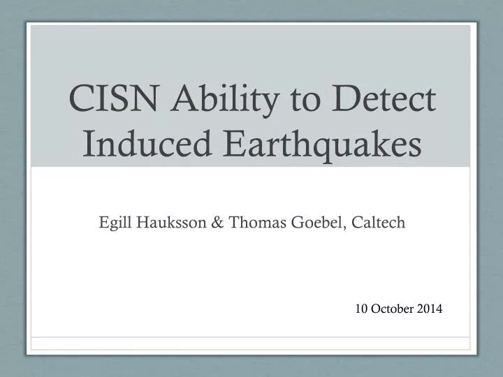 cisn ability to detect induced earthquakes