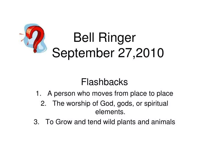 bell ringer september 27 2010