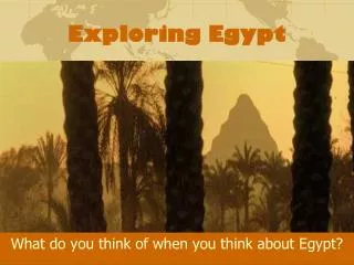 Exploring Egypt