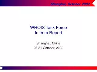 WHOIS Task Force Interim Report