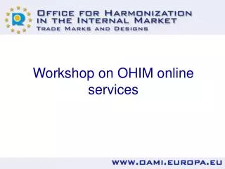 Workshop on OHIM online services