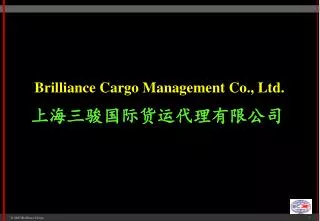 Brilliance Cargo Management Co., Ltd.