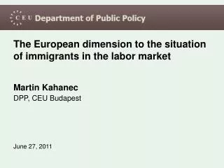 The European dimension to the situation of immigrants in the labor market