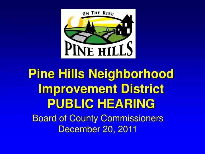 pine hills neighborhood improvement district public hearing