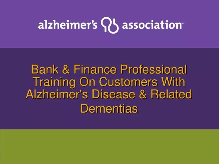 bank finance professional training on customers with alzheimer s disease related dementias