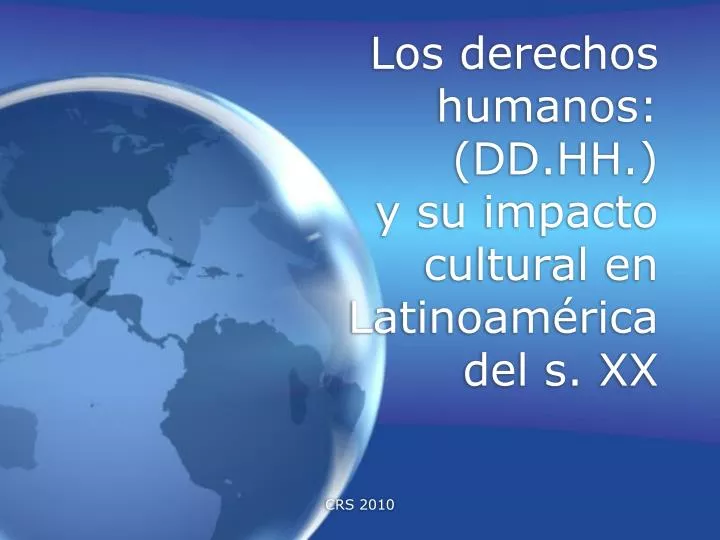 los derechos humanos dd hh y su impacto cultural en latinoam rica del s xx