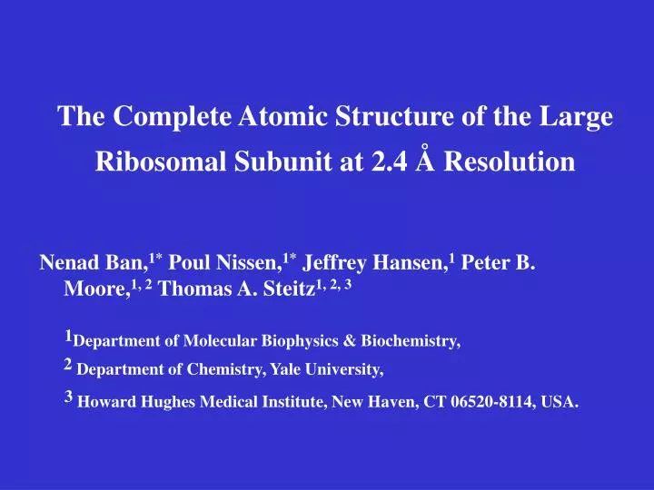 the complete atomic structure of the large ribosomal subunit at 2 4 resolution