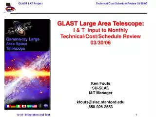 GLAST Large Area Telescope: I &amp; T Input to Monthly Technical/Cost/Schedule Review 03/30/06