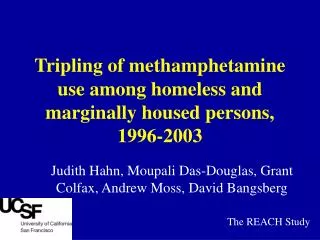 Tripling of methamphetamine use among homeless and marginally housed persons, 1996-2003