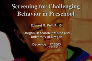 Screening for Challenging Behavior in Preschool