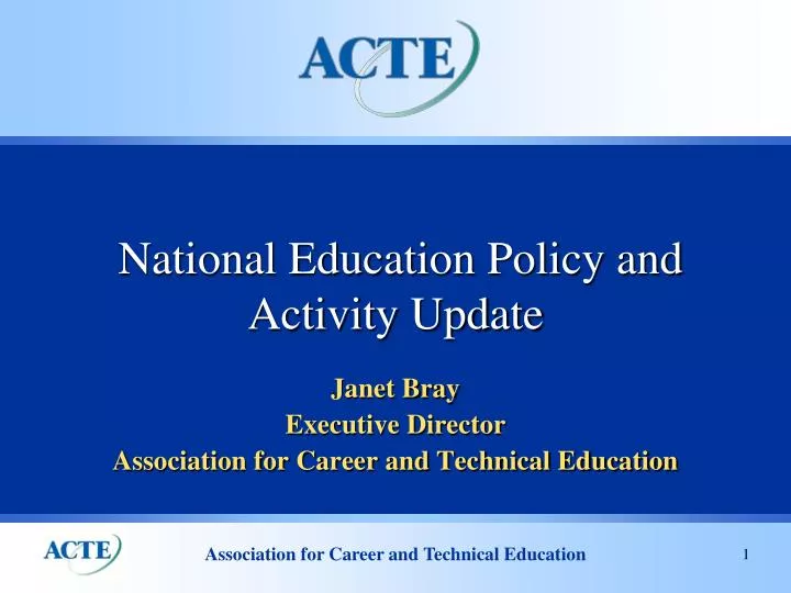 national education policy and activity update
