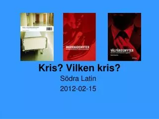 kris vilken kris