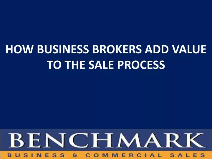 how business brokers add value to the sale process