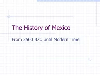 The History of Mexico