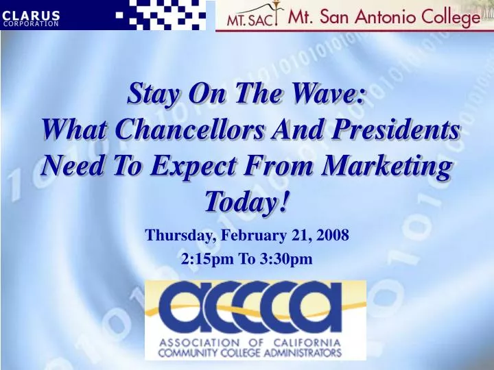 stay on the wave what chancellors and presidents need to expect from marketing today