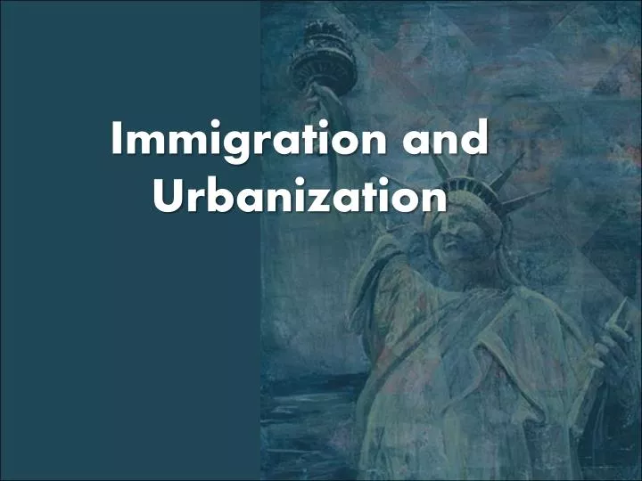 immigration and urbanization