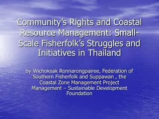 We, the small-scale fisherfolks of Thailand believe that: