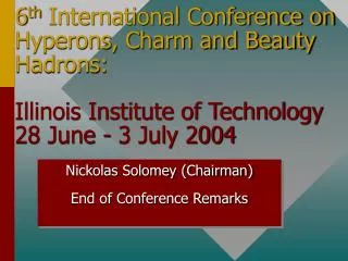 Nickolas Solomey (Chairman) End of Conference Remarks