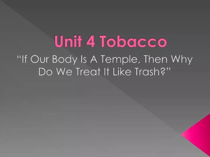 unit 4 tobacco