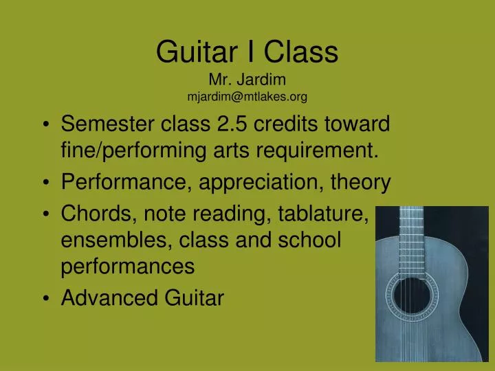 guitar i class mr jardim mjardim@mtlakes org
