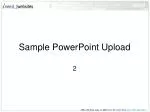 Sample PowerPoint Upload