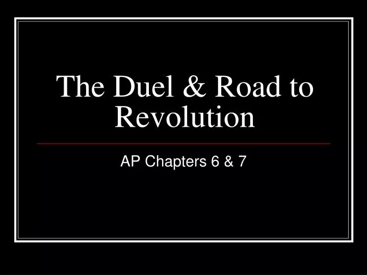 the duel road to revolution