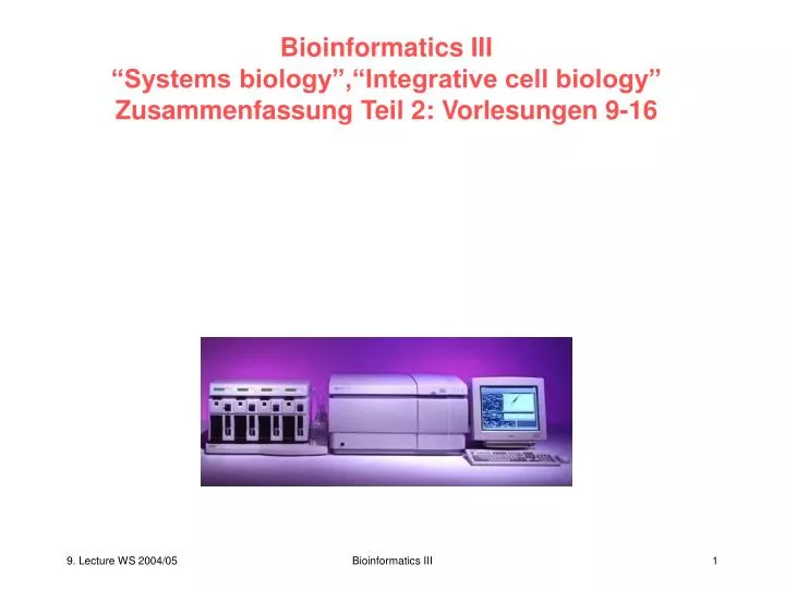 bioinformatics iii systems biology integrative cell biology zusammenfassung teil 2 vorlesungen 9 16