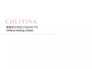 chlitina holding limited group introduction