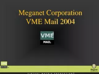 Meganet Corporation VME Mail 2004