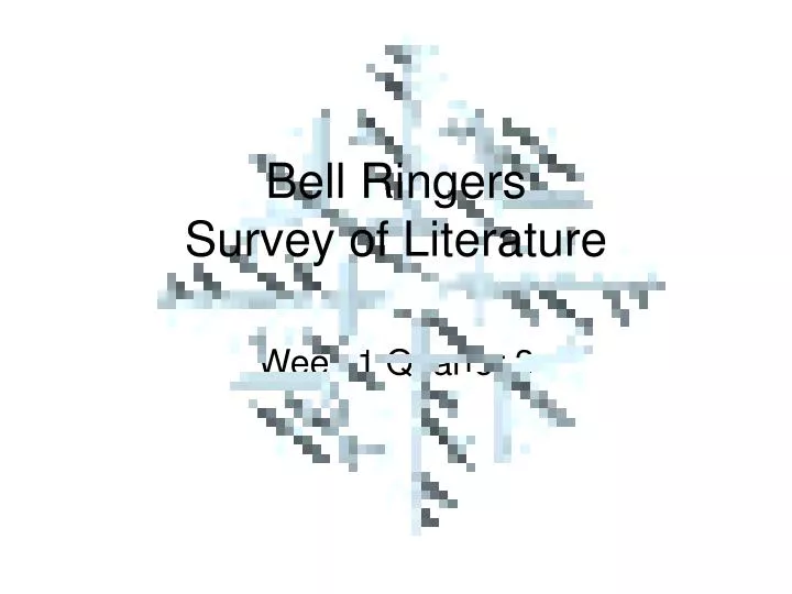 bell ringers survey of literature