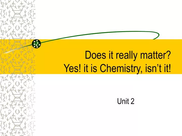 does it really matter yes it is chemistry isn t it